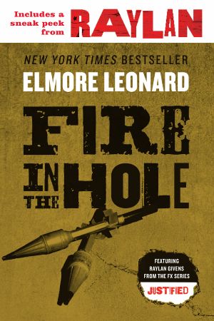 [Raylan Givens 2.50] • Fire in the Hole With Bonus Material